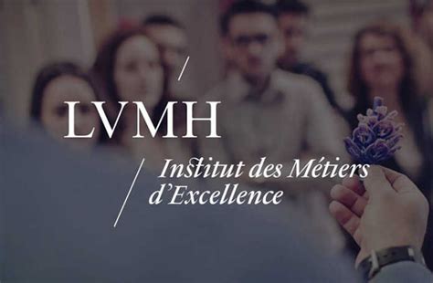 cursos louis vuitton|INSTITUTE OF MÉTIERS D’EXCELLENCE LVMH.